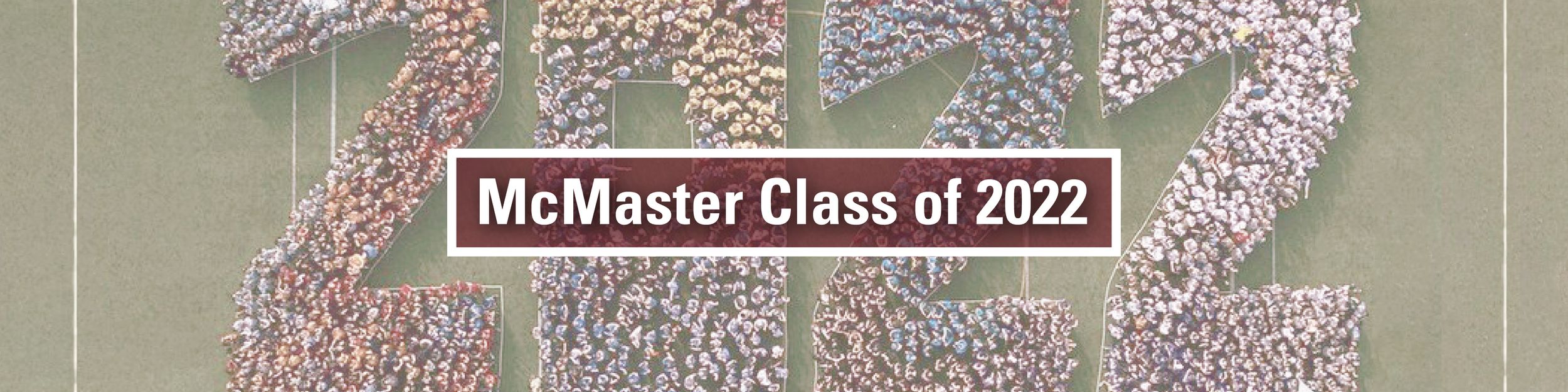 McMaster Class of 2022